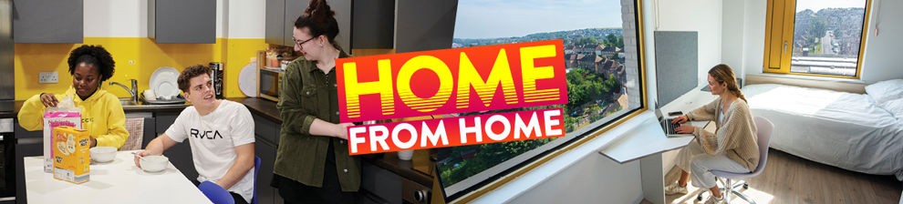 Montage of students in accomodation with the words Home from home.